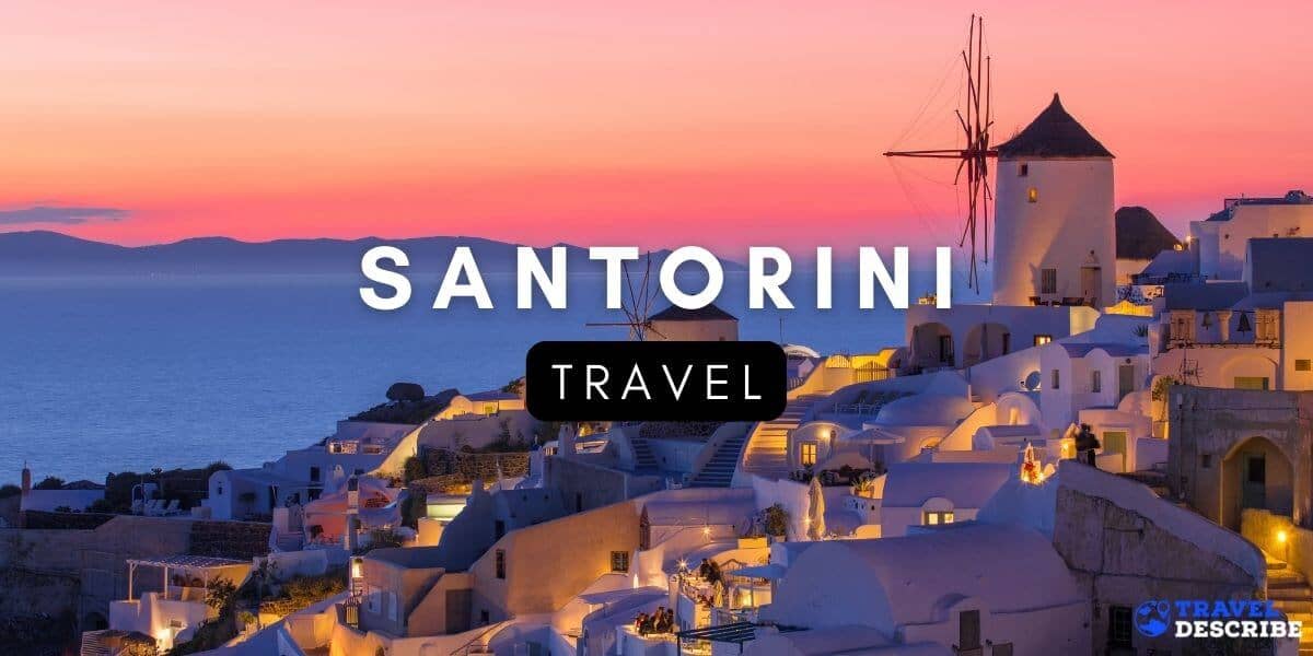 Travel to Santorini by traveldescribe