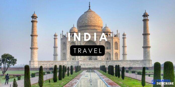 Travel to India by travel describe