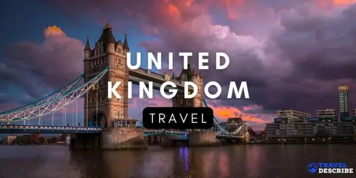 United Kingdom - traveldescribe - trip to the UK