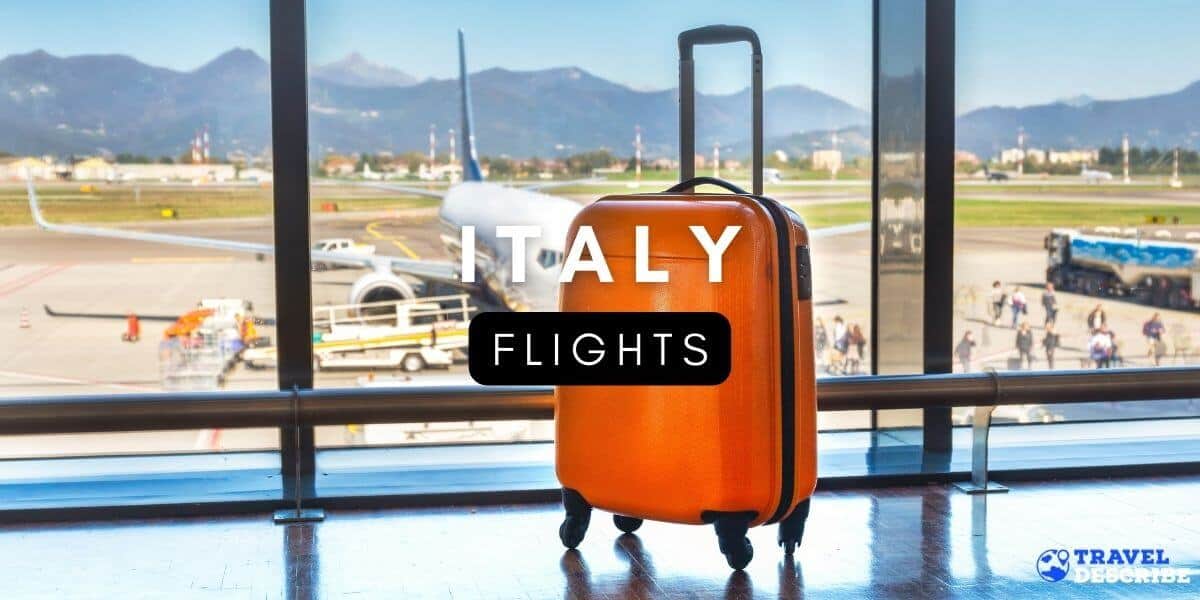BEST Flights to Italy
