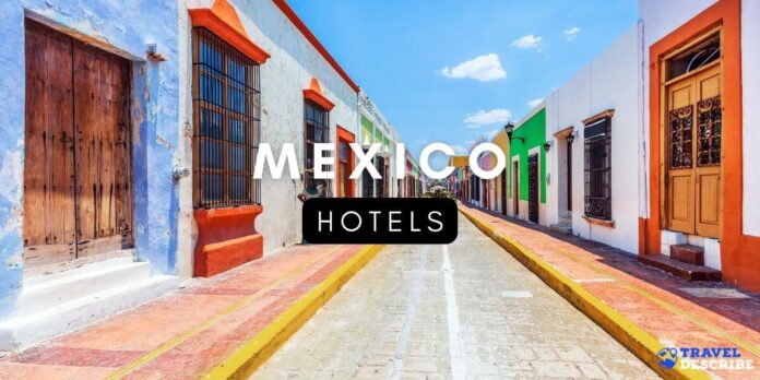 Hotels in Mexico
