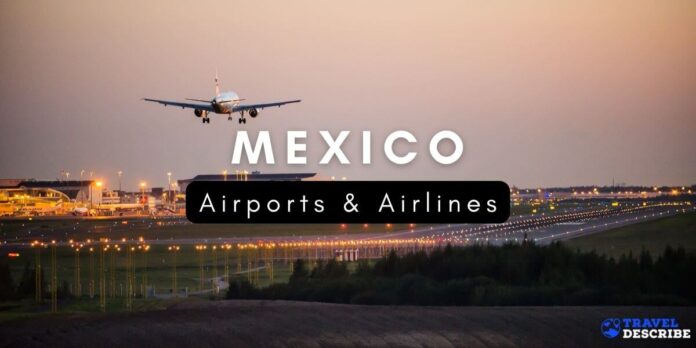Airports & Airlines in Mexico