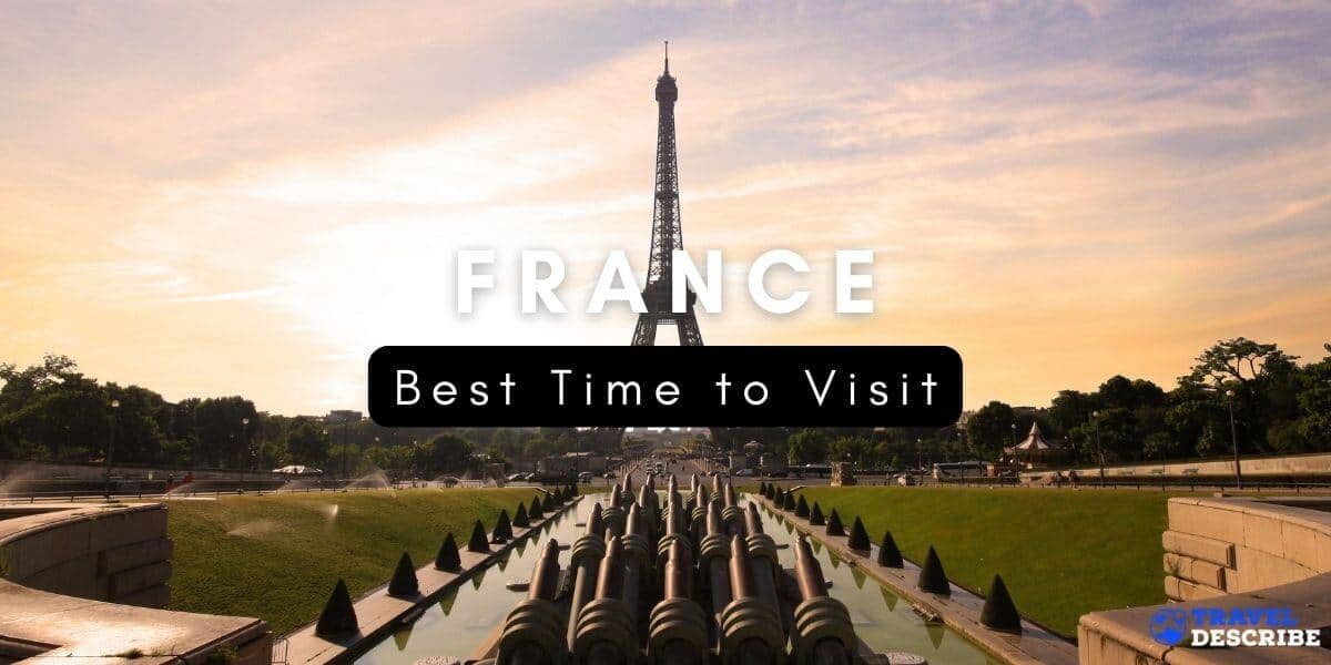 Best Time to Visit France