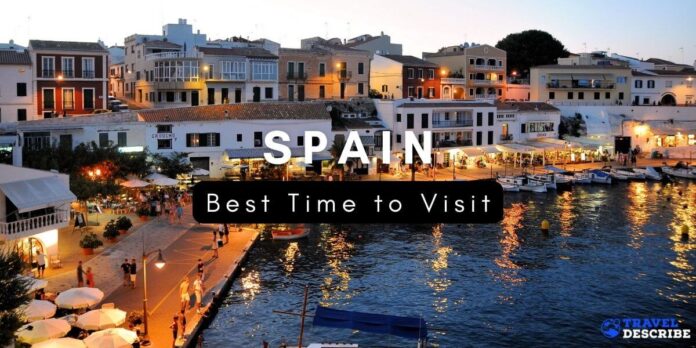 Best Time to Visit Spain