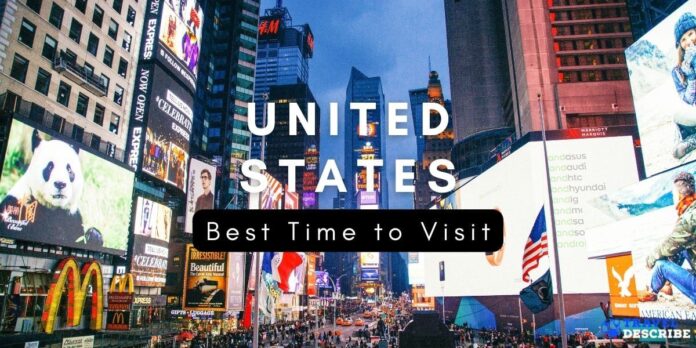 Best Time to Visit United States