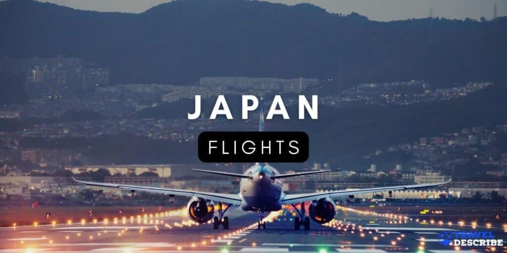 FLIGHTS TO JAPAN {2024} ️ Cheap Japan Flights