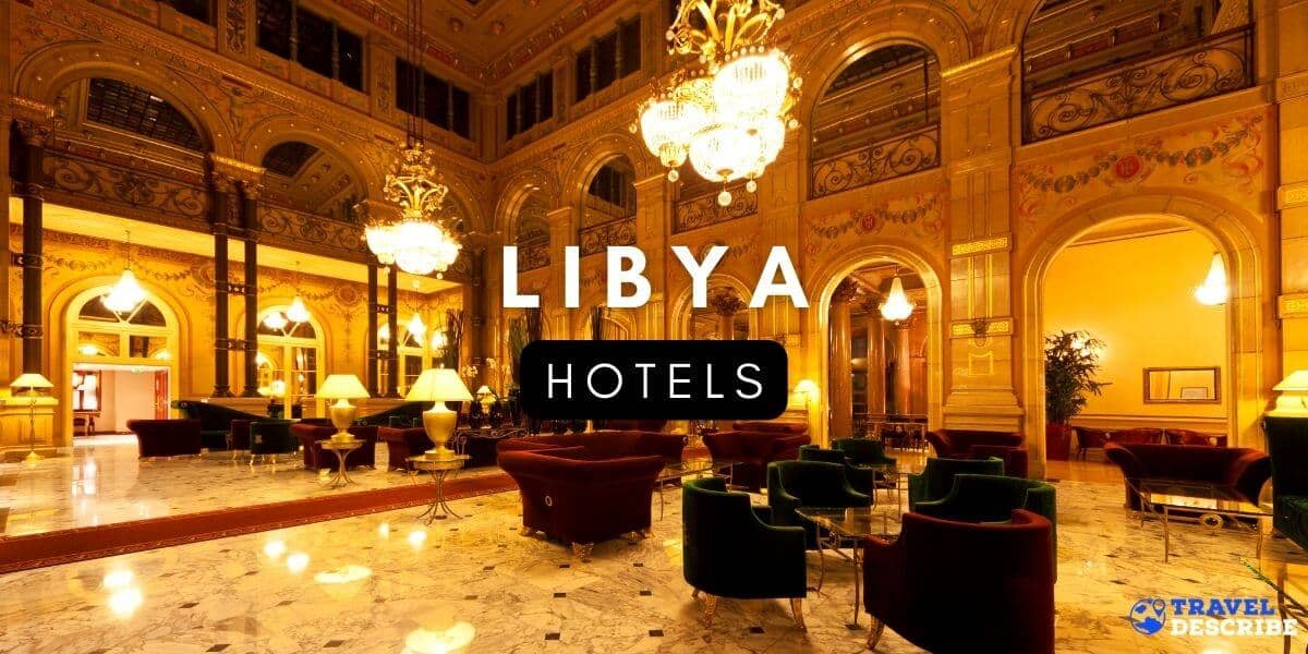 Hotels in Libya
