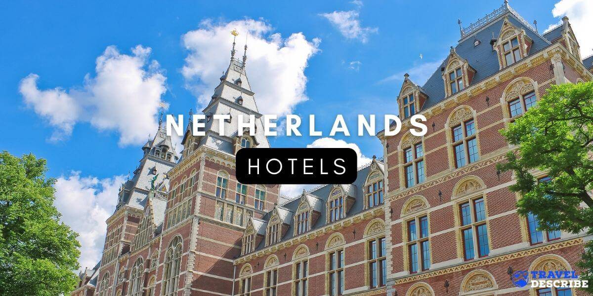 Hotels in the Netherlands