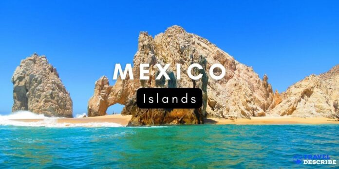 Islands in Mexico