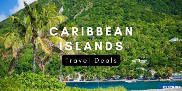 Travel Deals in the Caribbean Islands