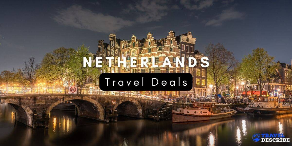Travel Deals in the Netherlands