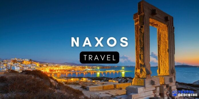 Travel to Naxos Greece