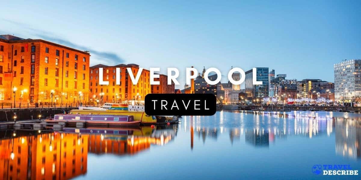 Travel to Liverpool