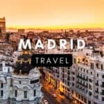 Travel to Madrid Spain