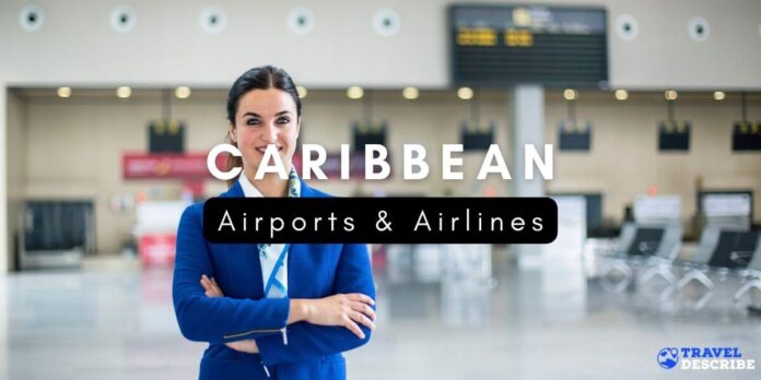 Airports & Airlines in Caribbean