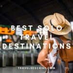 Best Solo Travel Destinations