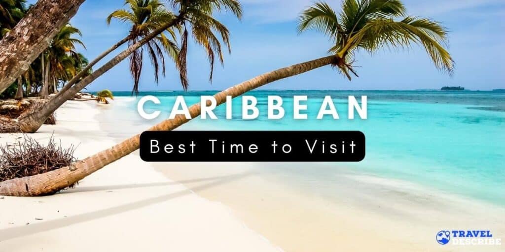 best time to visit in the caribbean