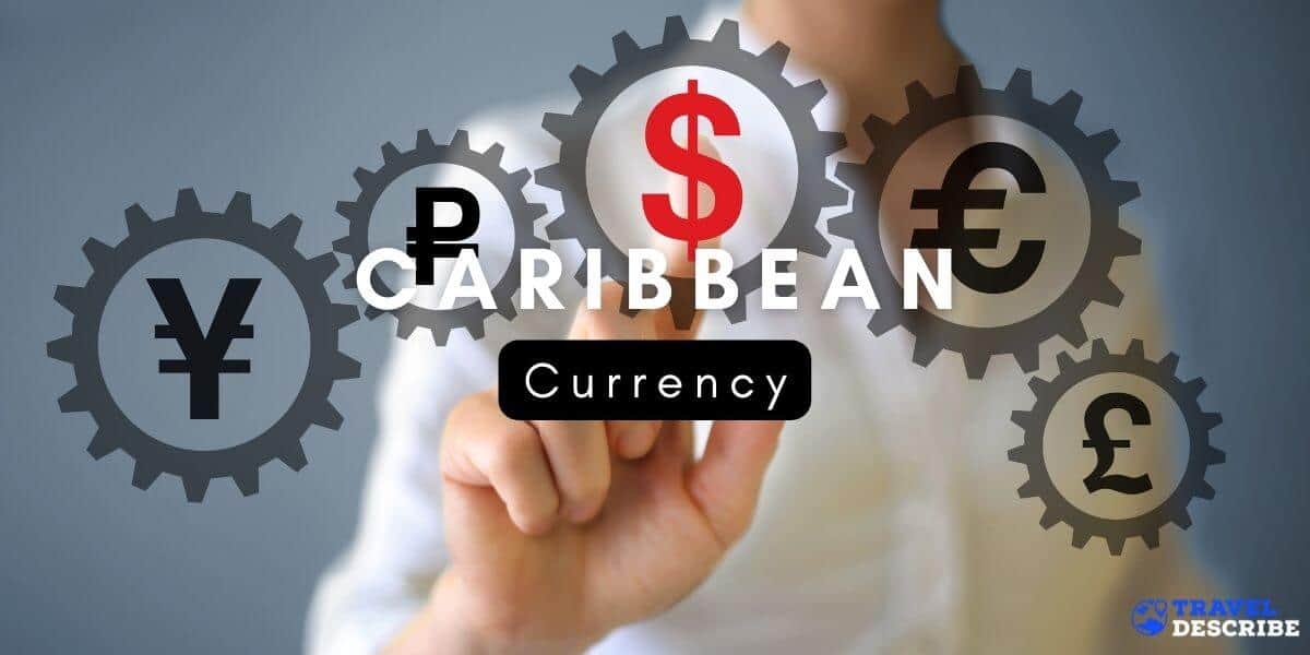 Currency in the Caribbean