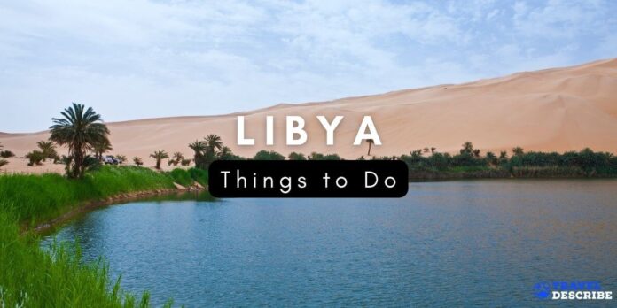 Things to Do in Libya