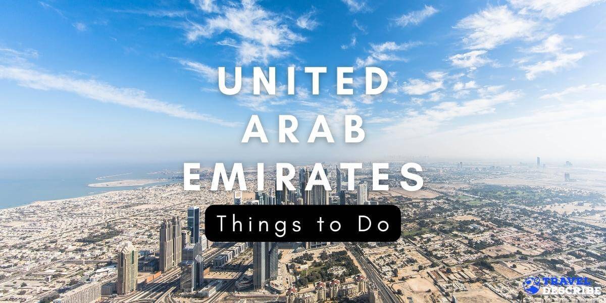 Things to Do in the United Arab Emirates