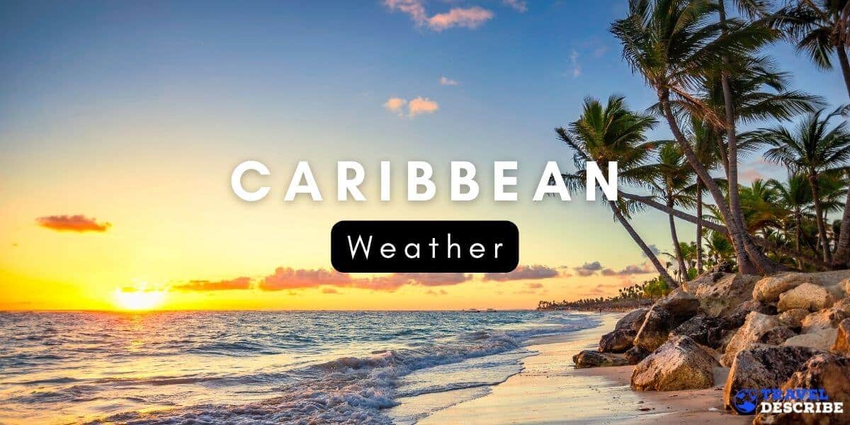 Weather in Caribbean