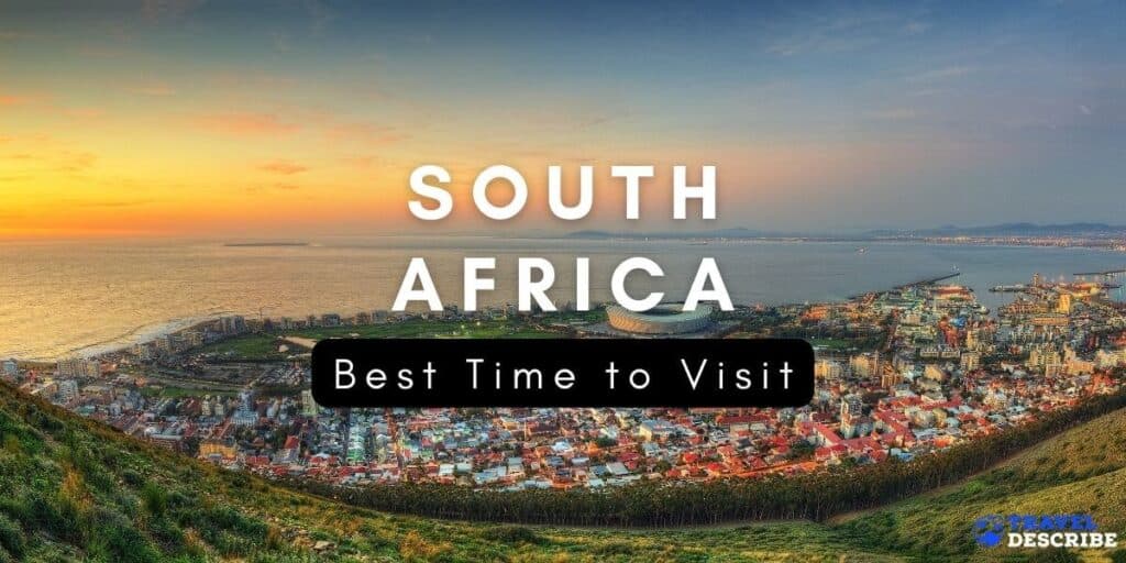 BEST TIME TO VISIT SOUTH AFRICA {2023} 🗺️ | When to Go