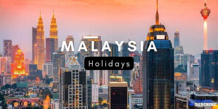 Holidays in Malaysia