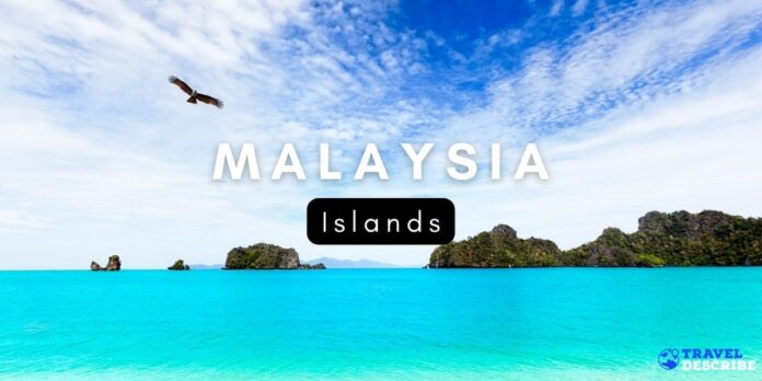 Islands in Malaysia