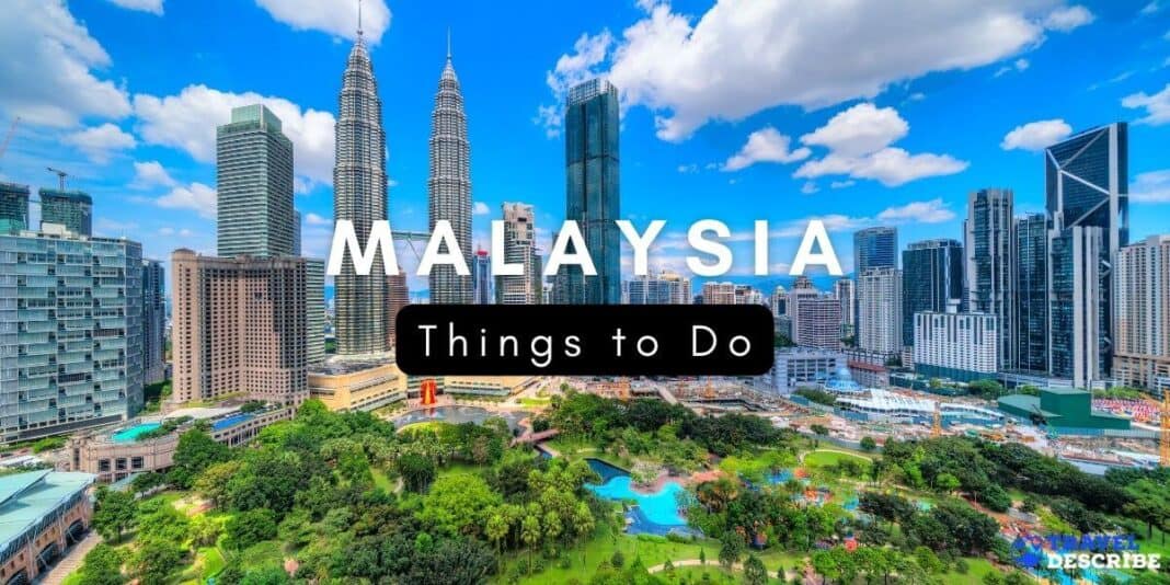 Best Things to Do in Malaysia {2024} | Malaysia Bucket List