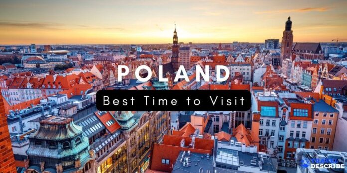 Best Time to Visit Poland
