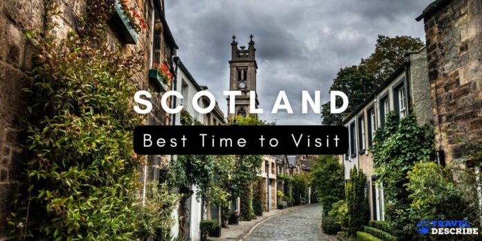 Best Time to Visit Scotland