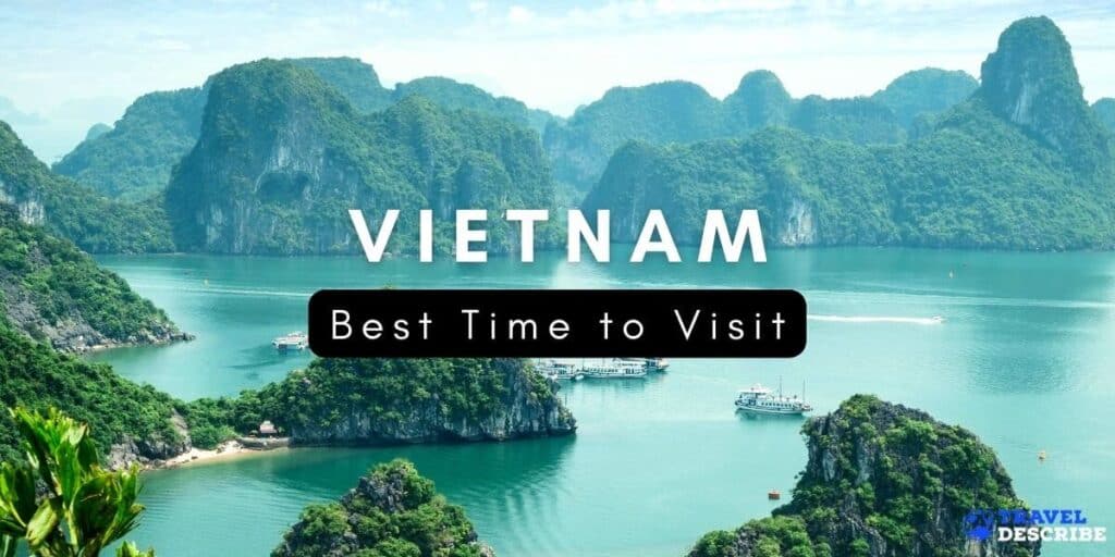 BEST TIME TO VISIT VIETNAM {2024} 🗺️ | When to Go