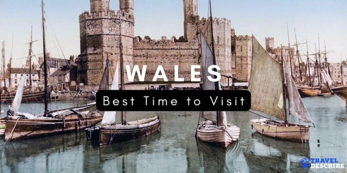 Best Time to Visit Wales