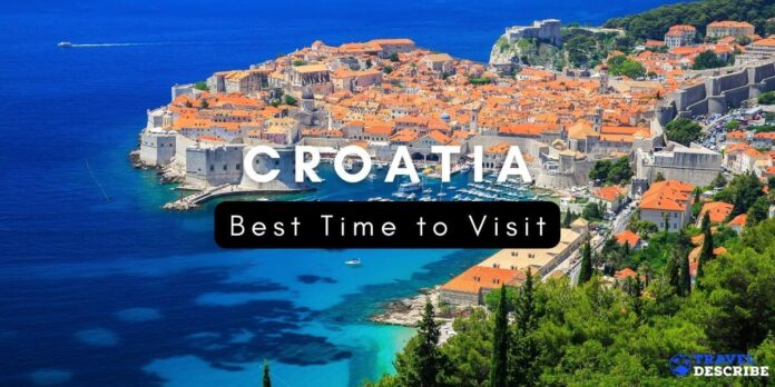 Best time to Visit Croatia