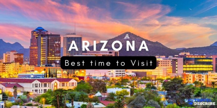 Best Time to Visit Arizona