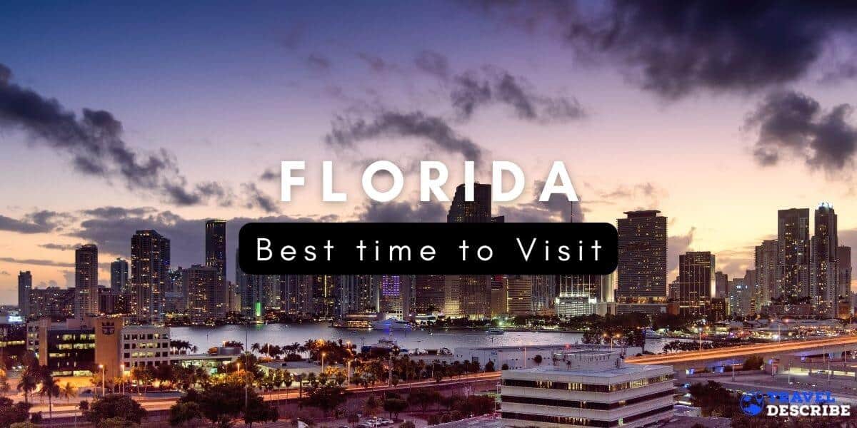 Best Time to Visit Florida