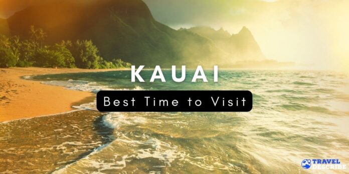 Best Time to Visit Kauai, Hawaii