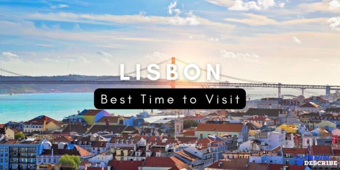 Best Time to Visit Lisbon, Portugal