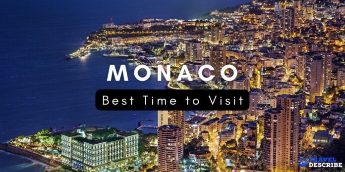 Best Time to Visit Monaco