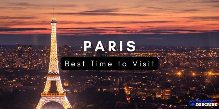 Best Time to Visit Paris, France