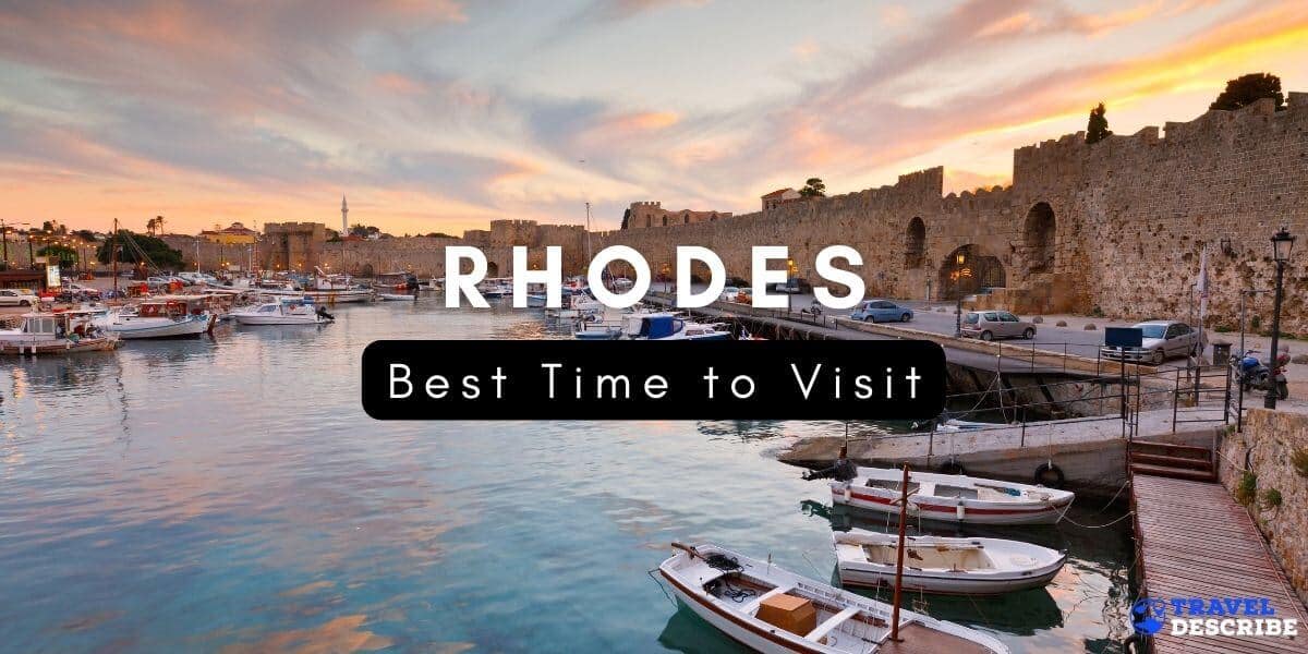 Best Time to Visit Rhodes, Greece