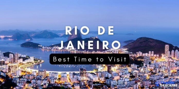 Best Time to Visit Rio De Janeiro, Brazil