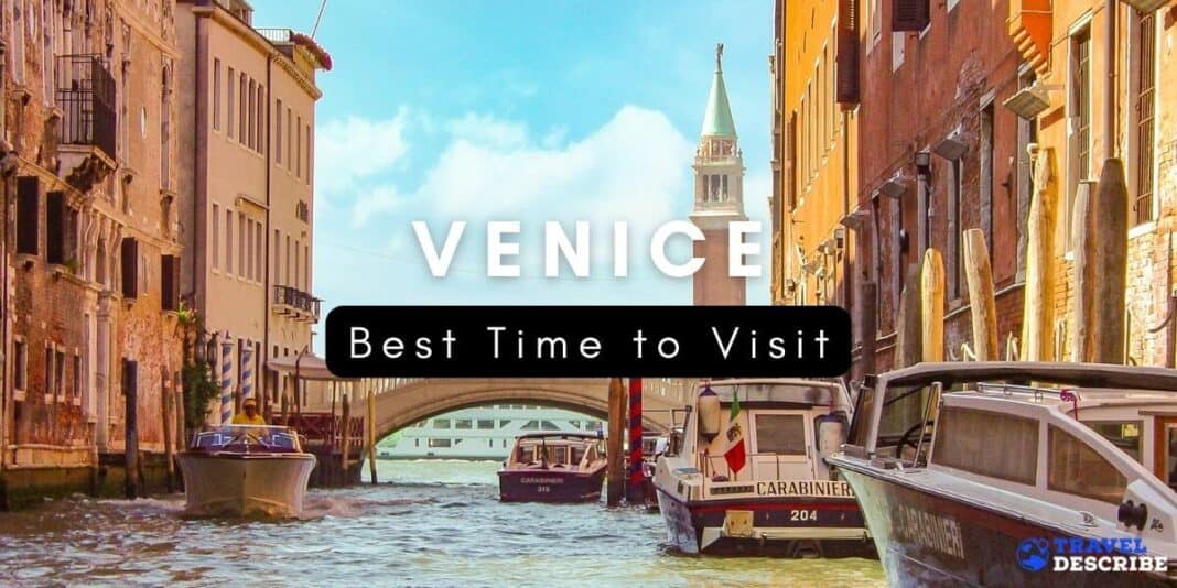 BEST TIME TO VISIT VENICE {2024} 🗺️ When to Go