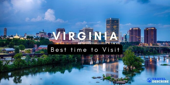 Best Time to Visit Virginia
