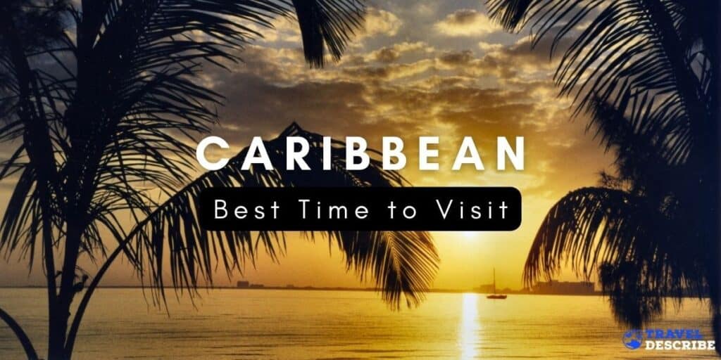 best time to visit in the caribbean