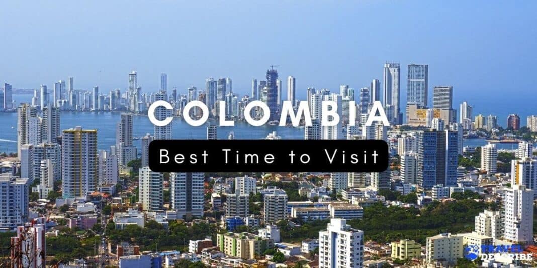 BEST TIME TO VISIT COLOMBIA {2024} 🗺️ When to Go BEST TIME TO VISIT COLOMBIA {2024} 🗺️ When to Go