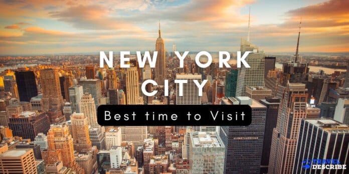 Best time to Visit New York City