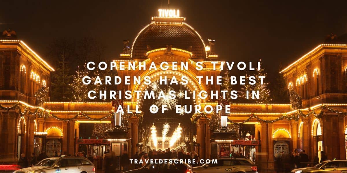 Copenhagen's Tivoli Gardens Has the Best Christmas Lights in All of Europe