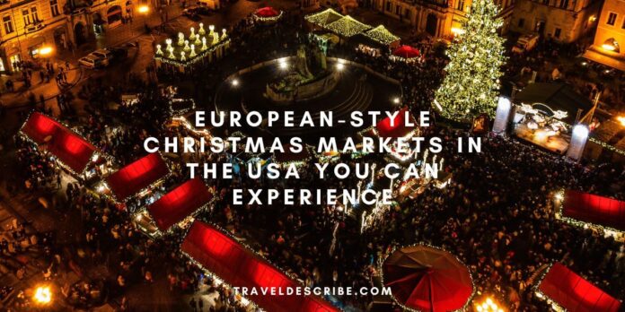 European-Style Christmas Markets in the USA You Can Experience