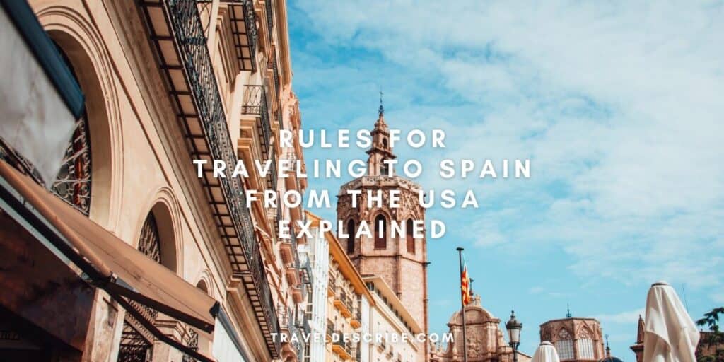 spain travel requirements from us